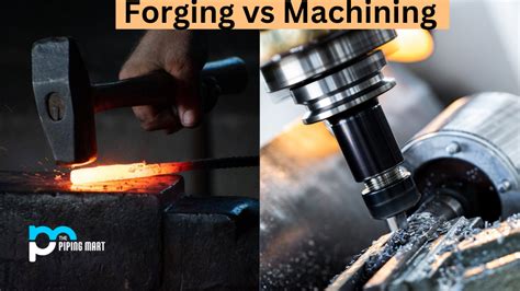 cnc machining of forgings|forming vs machining.